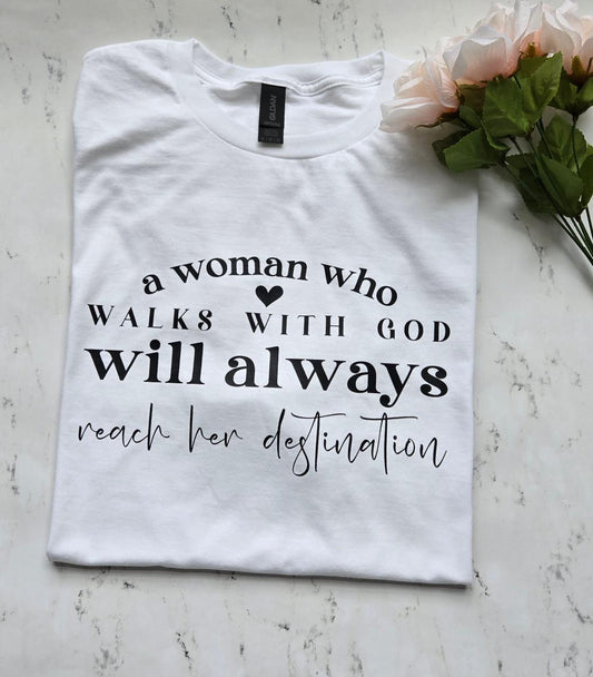 A woman who walks with God Tee A woman who walks with God Tee