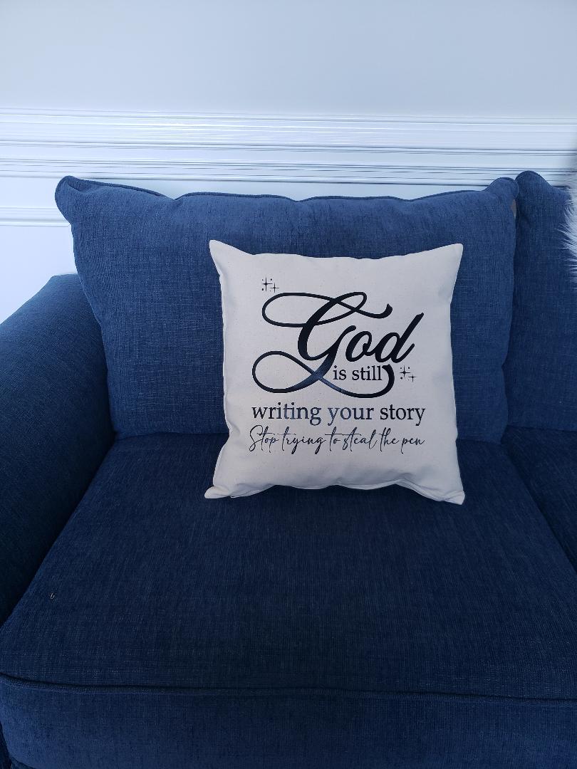 Natural Cotton Pillow Cover- "GOD is still writing your story" 18x18