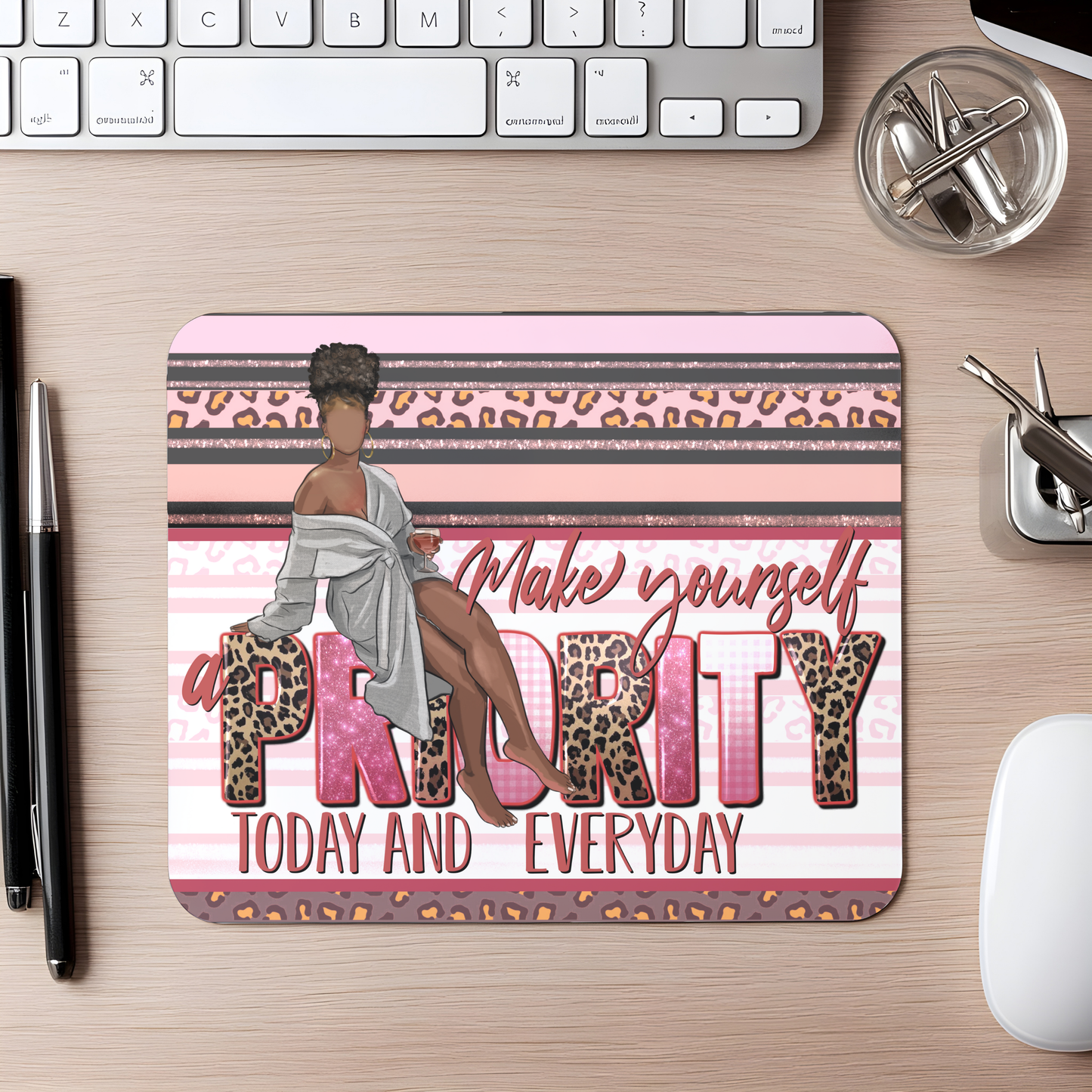 Make Yourself Priority Mouse Pad