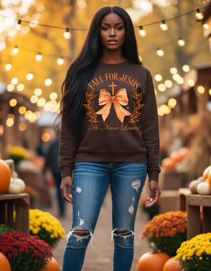 Fall For Jesus, He Never Leaves Sweatshirt