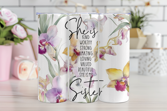 She Is Sister Affirmation Tumbler